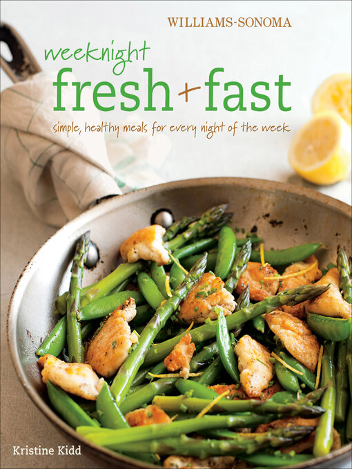 Title details for Weeknight Fresh & Fast by Kristine Kidd - Available